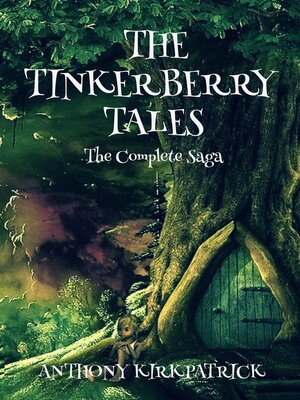 cover image of The Tinkerberry Tales--The Complete Saga